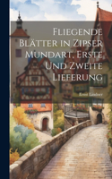 Fliegende Blätter in Zipser Mundart, Erste und zweite Lieferung