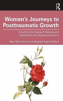 Women’s Journeys to Posttraumatic Growth