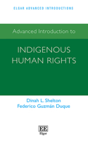 Advanced Introduction to Indigenous Human Rights (Elgar Advanced Introductions series)