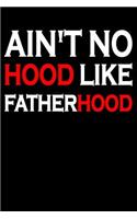 Ain't No Hood Like Fatherhood