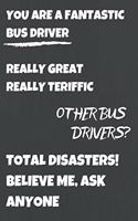 You Are A Fantastic Bus Driver