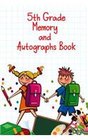 5th Grade Memory and Autographs Book: Cute End of School Year Memories Keepsake Journal
