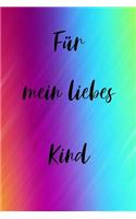Für mein liebes Kind