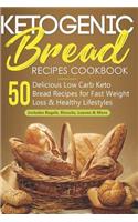 Ketogenic Bread Recipes Cookbook
