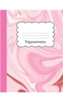 Trigonometry: Cute Blank Notebook for Girls - Wide Ruled Lined Paper - Personal Writing Notepad - Pink Marble Paperback Cover - School Note Book for Kids aspiring