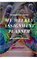 My Weekly Assignments Planner
