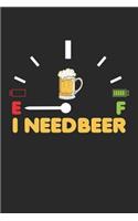 I need Beer: Drinking Party Fuel speedometer Dot Grid Journal, Diary, Notebook 6 x 9 inches with 120 Pages