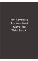 My Favorite Accountant Gave Me This Book.