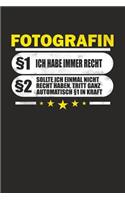 Fotografin §1 Ich Habe Immer Recht §2 Sollte Ich Einmal Nicht Recht Haben, Tritt Ganz Automatisch §1 in Kraft