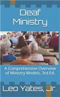 Deaf Ministry: A Comprehensive Overview of Ministry Models, 3rd Ed.