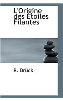 L'Origine Des Étoiles Filantes