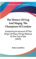 The History Of Gog And Magog, The Champions Of London