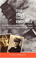 Love that Endures - Remembering my Mother and my Father, U.S.S. Arizona's Chaplain at Pearl Harbor