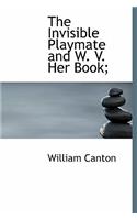 The Invisible Playmate and W. V. Her Book;