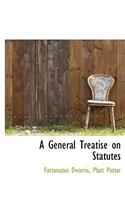 A General Treatise on Statutes