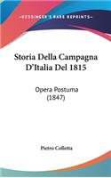 Storia Della Campagna D'Italia Del 1815: Opera Postuma (1847)