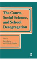 Courts, Social Science, and School Desegregation
