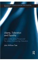 Liberty, Toleration and Equality