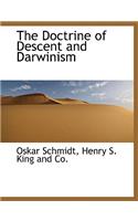 The Doctrine of Descent and Darwinism