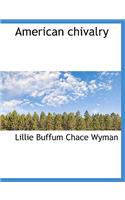 American Chivalry: (English)