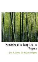 Memories of a Long Life in Virginia