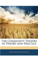 The Community Theatre in Theory and Practice