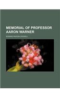 Memorial of Professor Aaron Warner