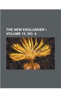The New Englander (Volume 15, No. 4): (English)