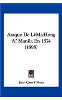 Ataque De Li-Ma-Hong A Manila En 1574 (1898)