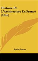 Histoire de L'Architecture En France (1846)