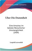 Uber Die Dummheit: Eine Umschau Im Gebiete Menschlicher Unzulanglichkeit (1909)