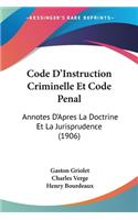 Code D'Instruction Criminelle Et Code Penal