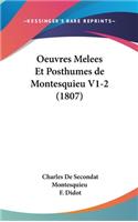 Oeuvres Melees Et Posthumes de Montesquieu V1-2 (1807)