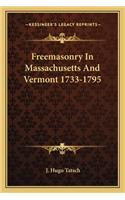 Freemasonry in Massachusetts and Vermont 1733-1795