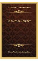 The Divine Tragedy