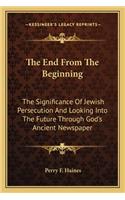 The End From The Beginning