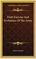 Field Exercise and Evolutions of the Army