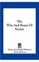 Wits and Beaux of Society