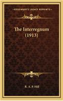 The Interregnum (1913)