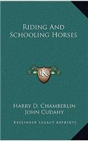 Riding And Schooling Horses