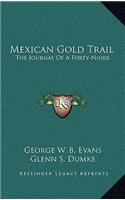 Mexican Gold Trail