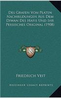 Des Grafen Von Platen Nachbildungen Aus Dem Diwan Des Hafis Und Ihr Persisches Original (1908)