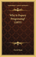 Why Is Popery Progressing? (1835): (English)