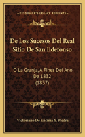 De Los Sucesos Del Real Sitio De San Ildefonso