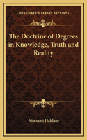 The Doctrine of Degrees in Knowledge, Truth and Reality