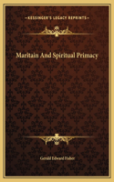 Maritain And Spiritual Primacy