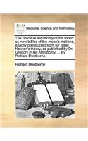The Practical Astronomy of the Moon