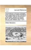 Commentaries on the laws of England In four books By Sir William Blackstone, The twelfthed With the last corrections of the author