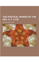 The Poetical Works of the REV. H. F. Lyte