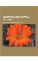 Ordnance Memoranda Volume 21: (English)